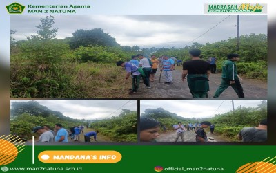 Gotong Royong MAN Natuna Bersama Warga Peyong Membersihkan Jl. Keramat Jambu